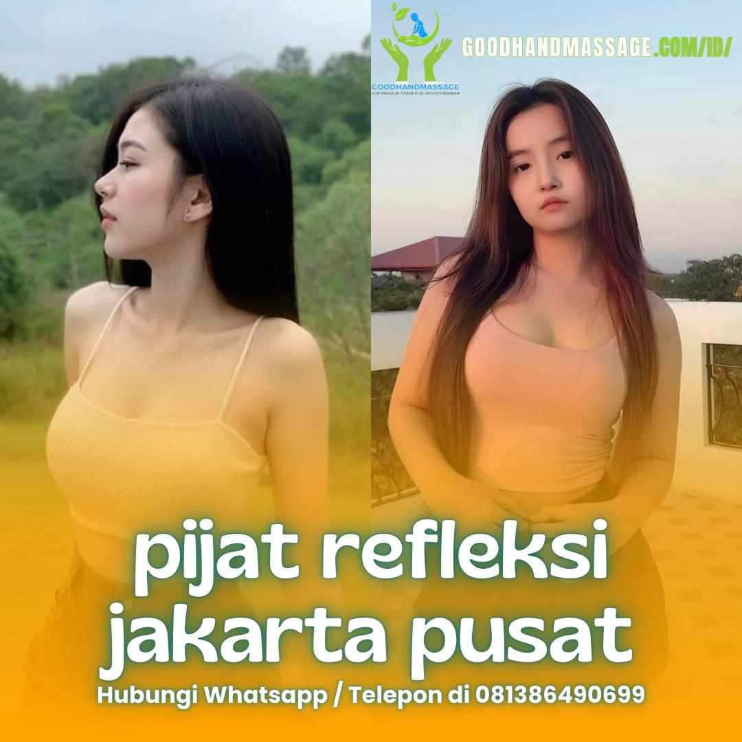 Massage Panggilan Jakarta Pusat 24 Jam Pijat Profesional & Terpercaya Bisa Pilih